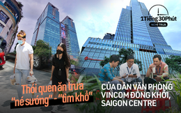 Dân văn phòng &quot;hạng sang&quot; tại Vincom và Saigon Centre giờ nghỉ trưa đội nắng la liệt ngoài vỉa hè dù công ty cách khu food court đỉnh nhất TP HCM chỉ vài bước chân!