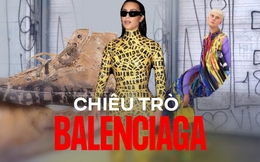 Balenciaga suốt gần 1 thập kỷ qua: Dị biệt, vẻ vang nhưng cũng thật nhiều chiêu trò