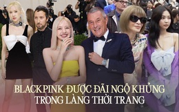 BLACKPINK nhận đãi ngộ như bà hoàng từ 4 thương hiệu lớn nhất hành tinh, đỉnh điểm thái độ của Giám đốc Dior và Bvlgari