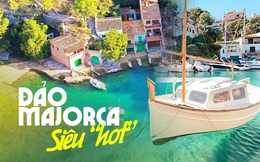 Tại sao đảo Majorca tại Tây Ban Nha lại thu hút lượng lớn khách du lịch, đặc biệt là người nổi tiếng trên khắp thế giới?