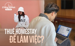 Hai nhân viên văn phòng tại Hà Nội tự chi tiền thuê homestay để “ôm laptop” làm việc: “Đổi view giúp mình làm năng suất hơn”, nhưng tiền cũng tốn không ít