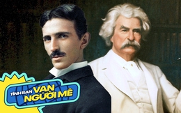 Tình bạn đặc biệt nhất thế giới giữa Mark Twain và Nikola Tesla: Khi hai thiên tài vĩ đại ở lĩnh vực trái ngược trở thành tri kỷ