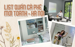7 quán cà phê mới toanh tại Hà Nội - toàn tọa độ sống ảo khiến dân tình thích mê