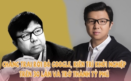 Chàng trai rời bỏ Google, quyết tâm khởi nghiệp, sau 30 lần thất bại cũng thành công trở thành tỷ phú USD ở tuổi 38