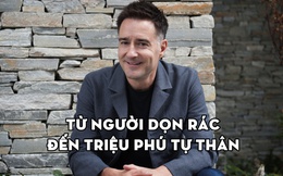 Người đàn ông trở thành triệu phú nhờ khởi nghiệp với nghề dọn rác