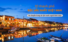 Chuyên trang du lịch nước ngoài: 10 thành phố đặc sắc nhất Việt Nam mà bạn phải ghé thăm