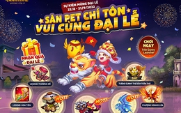 Game thủ Gunny PC cùng nhau “Săn Pet Chí Tôn - Vui Cùng Đại Lễ”