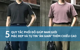 5 mẹo mặc đẹp giúp nam giới tự tin &quot;ăn gian&quot; thêm chiều cao