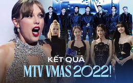 Kết quả VMAs 2022: Taylor Swift thắng giải cao nhất, BTS hạ gục BLACKPINK ở hạng mục quan trọng, 1 nhóm nam Kpop gây bất ngờ!