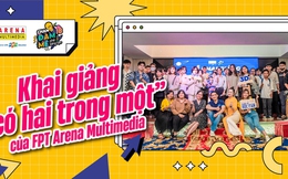 Ấn tượng lễ khai giảng “hai trong một” của FPT Arena Multimedia