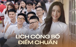 NÓNG: Lịch công bố điểm chuẩn đại học 2022 CHÍNH THỨC của 23 trường đại học