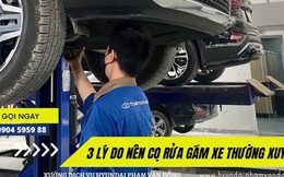 Hyundai Phạm Văn Đồng chỉ ra 3 lý do nên cọ rửa gầm xe thường xuyên