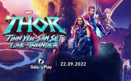 Thưởng thức loạt phim chiếu rạp 2022 ngay trên Galaxy Play