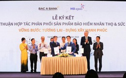 BAC A BANK phối hợp cùng MB Ageas Life phân phối sản phẩm bảo hiểm 