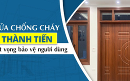 Cửa chống cháy Thành Tiến và sứ mệnh bảo vệ người dùng