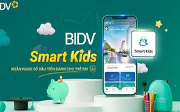 BIDV Smart Kids  hỗ trợ phát triển kỹ năng quản lý tài chính cho trẻ