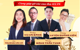 Ngày họp mặt của những cao thủ 9.0 IELTS: Câu chuyện của những hành trình chinh phục đỉnh cao