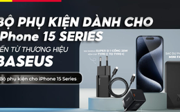 Bộ phụ kiện Baseus dành cho iPhone 15 series mà iFan không nên bỏ lỡ