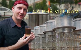 Cà phê Việt khiến Youtuber ẩm thực nổi tiếng thế giới mê mệt: Một ngày sẽ chẳng thể trọn vẹn nếu không uống cà phê 
