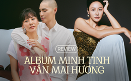 Album Minh Tinh - khao khát tìm ra bản sắc riêng của Văn Mai Hương