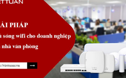 Giải pháp phủ sóng wifi cho doanh nghiệp