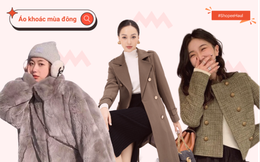 Tiết trời chuyển lạnh, hàng loạt mẫu áo khoác hot trend được chị em săn đón trên Shopee