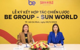 Be Group bắt tay Sun World nâng tầm trải nghiệm du lịch Việt