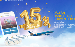 15 năm website, hành trình nâng tầm trải nghiệm khách hàng của Vietnam Airlines