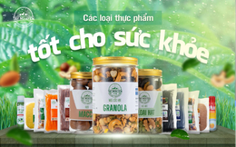 Tây Nguyên Food Việt Nam - Lựa chọn tốt để có cơ thể khỏe mạnh