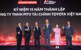 Tài chính Toyota Việt Nam đánh dấu 15 năm chuyển động và đổi mới
