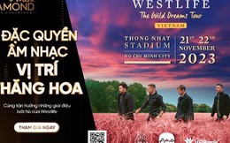 Nhận ngay vé Westlife khi trở thành hội viên VPBank Diamond  