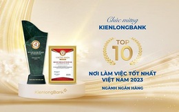 Viet Research: KienlongBank - Top 10 Nơi làm việc tốt nhất Việt Nam ngành Ngân hàng