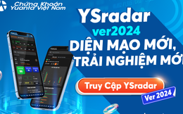 YSradar: Công cụ “phải có” cho nhà đầu tư chứng khoán