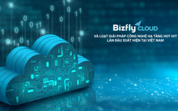Khám phá loạt giải pháp công nghệ hạ tầng lần đầu xuất hiện tại Việt Nam từ Bizfly Cloud