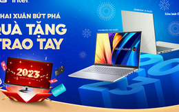 Mua laptop ASUS, nhận "lì xì" 2023 phần quà khai xuân giá trị