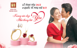 Top quà tặng vàng, trang sức "Nói thay lời yêu" dịp 14/2 và 8/3