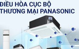 Những công nghệ làm nên thương hiệu điều hòa thương mại cục bộ Panasonic