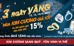 Ưu đãi “3 ngày vàng” khi mua kim cương tại Bảo Tín Minh Châu