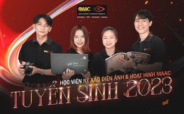 Học viện Kỹ xảo Điện ảnh & Hoạt hình MAAC tuyển sinh 2023