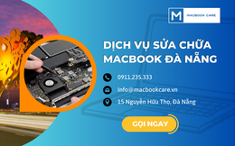 MacBookCare.vn - Địa chỉ sửa MacBook chuyên sâu tại Đà Nẵng
