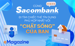 Cùng Sacombank đi tìm chiếc thẻ tín dụng phù hợp nhất với “chất sống” của bạn