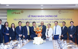 LPBank đạt hai chứng chỉ tiêu chuẩn bảo mật quốc tế