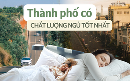 Có một nơi tại Việt Nam được mệnh danh là &quot;thành phố ngủ ngon nhất&quot;, đi du lịch để ngon giấc thì chuẩn bài!