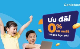 Geniebook Edtech Singapore triển khai chương trình trả góp học phí lãi suất 0%