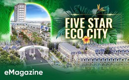 Five Star Eco City: Thành phố đáng sống bậc nhất phía Nam, tiên phong thắp sáng kinh tế trong khu vực