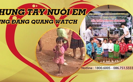 Đăng Quang Watch đồng hành cùng dự án Nuôi Em - mang hàng ngàn bữa ăn cho trẻ em vùng cao  