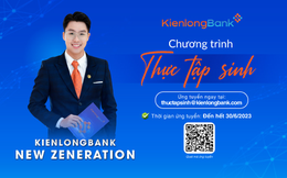 Thực tập sinh tiềm năng năm 2023 tại KienlongBank chính thức khởi động