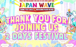 Japan Wave Thank  You Edition - Lễ hội văn hoá Nhật Bản thu hút hơn 10.000 người tham dự