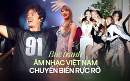 Từ Charlie Puth đến BLACKPINK - Bức tranh âm nhạc Việt Nam đang có sự chuyển biến rực rỡ hơn bao giờ hết!