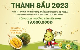 Tìm kiếm thánh ăn sầu riêng cùng LOTTE Mart